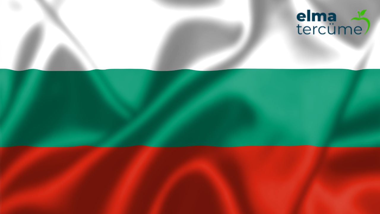 Bulgarca Noter Onaylı Tercüme